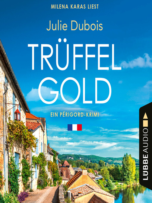 Title details for Trüffelgold--Ein Périgord-Krimi, Teil 1 by Julie Dubois - Available